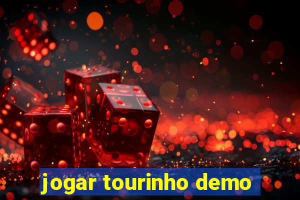 jogar tourinho demo